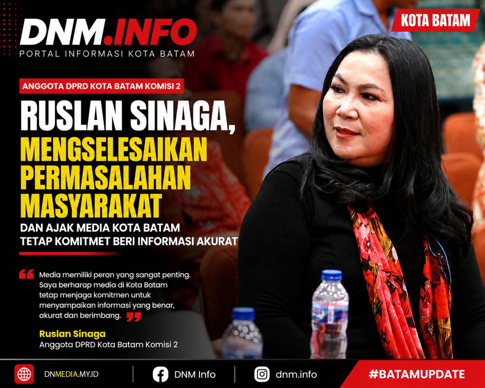 Ruslan Sinaga Dorong Penyelesaian Persoalan Warga, Ajak Media Batam Sajikan Informasi Akurat