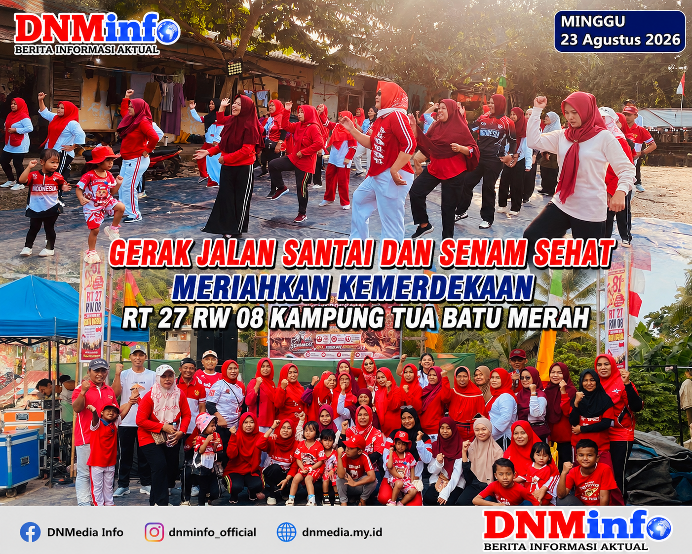 Gerak Jalan Santai dan Senam Sehat Meriahkan Kemerdekaan, Warga RT 27/RW 08 Antusias Ikuti Kegiatan