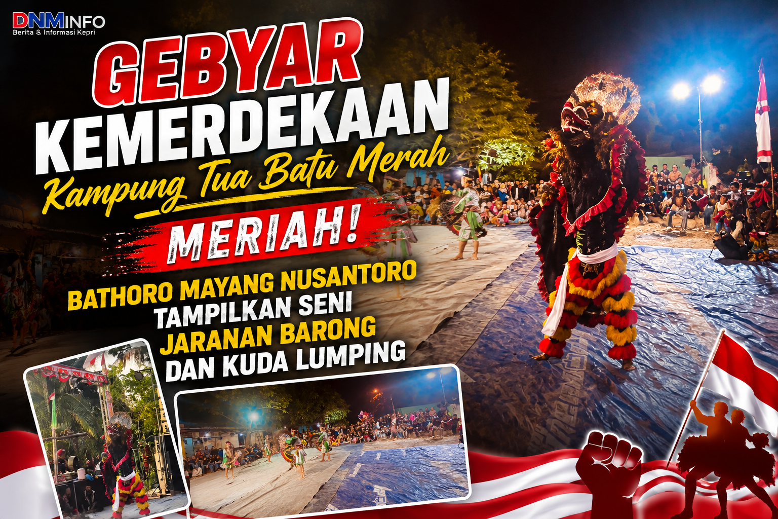 Gebyar Kemerdekaan Kampung Tua Batu Merah Meriah, Bathoro Mayang Nusantoro Tampilkan Seni Jaranan Barong dan Kuda Lumping